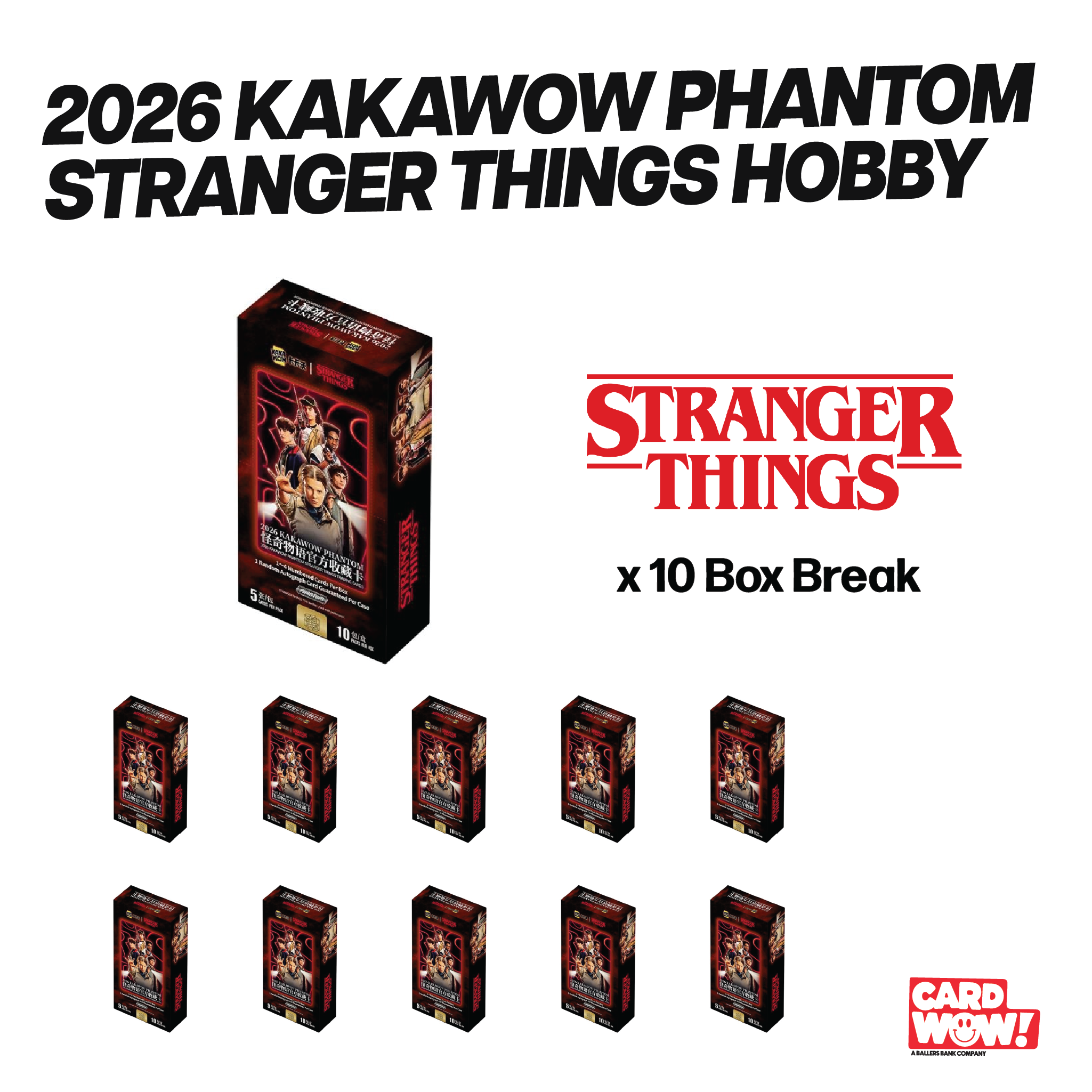 Stranger Things PYC BREAK 157 Kakawow ST Phantom Case Break (10 Boxes)